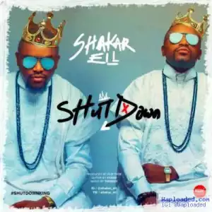 Shakar EL - Shut Down (Prod. By Fliptyce)